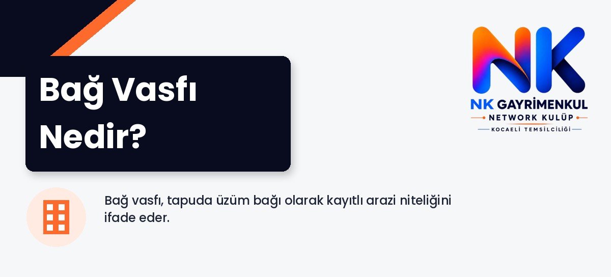 Bağ Vasfı Nedir?