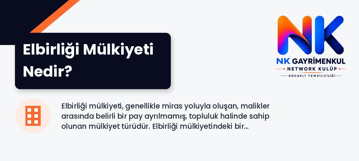 Elbirliği Mülkiyeti Nedir?