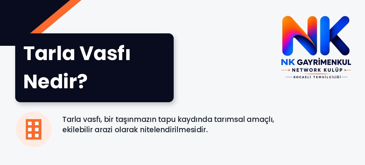 Tarla Vasfı Nedir?