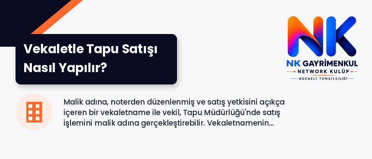 Vekaletle Tapu Satışı Nasıl Yapılır?