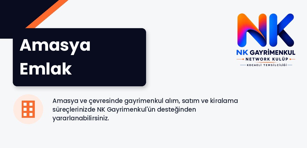 Amasya Emlak - NK Gayrimenkul