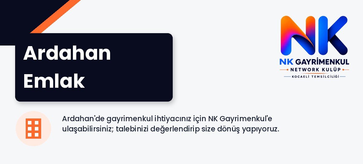 Ardahan Emlak - NK Gayrimenkul