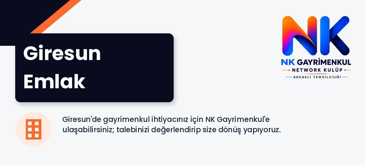 Giresun Emlak - NK Gayrimenkul