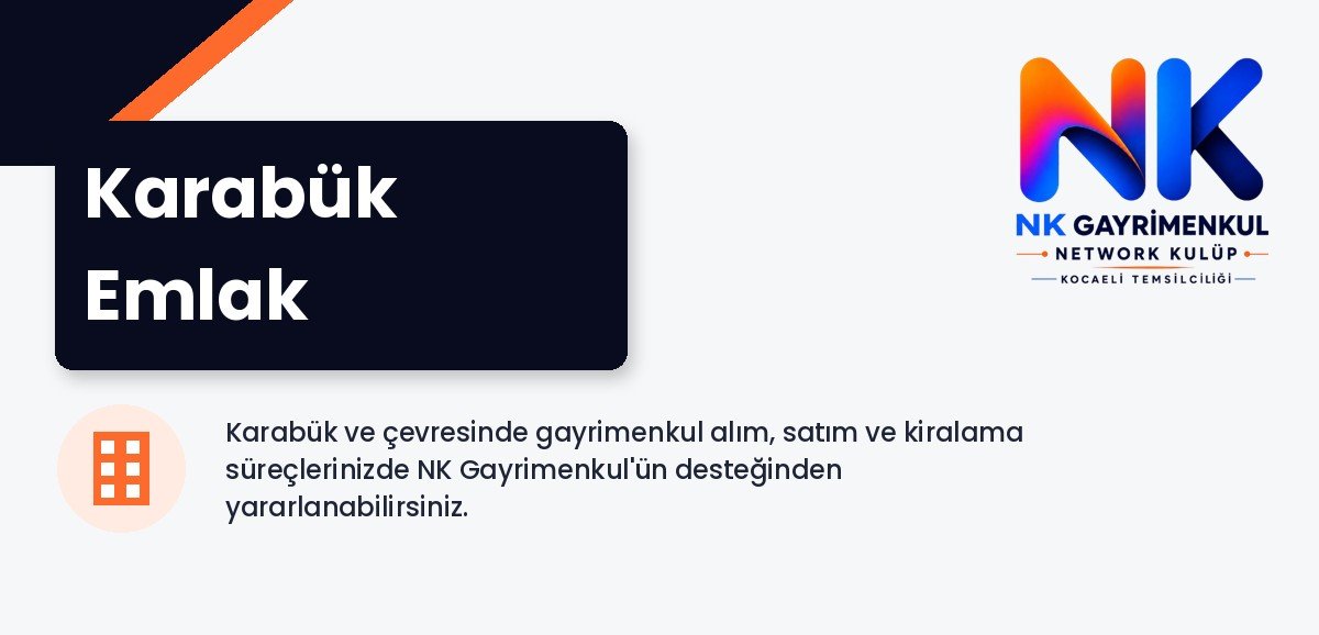 Karabük Emlak - NK Gayrimenkul