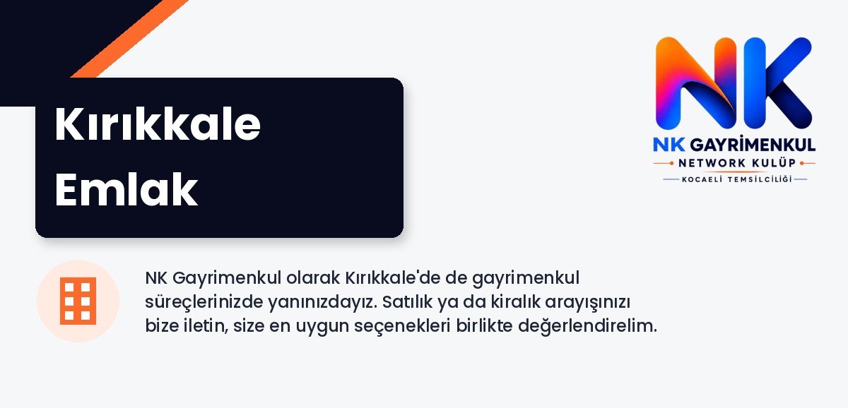 Kırıkkale Emlak - NK Gayrimenkul