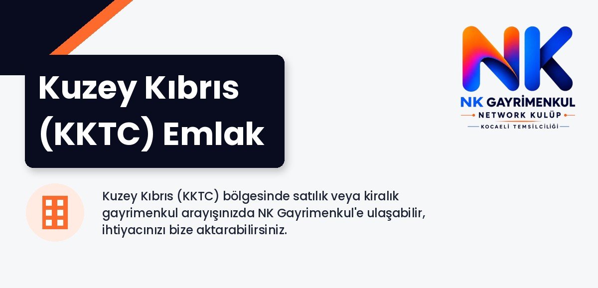 Kuzey Kıbrıs (KKTC) Emlak - NK Gayrimenkul
