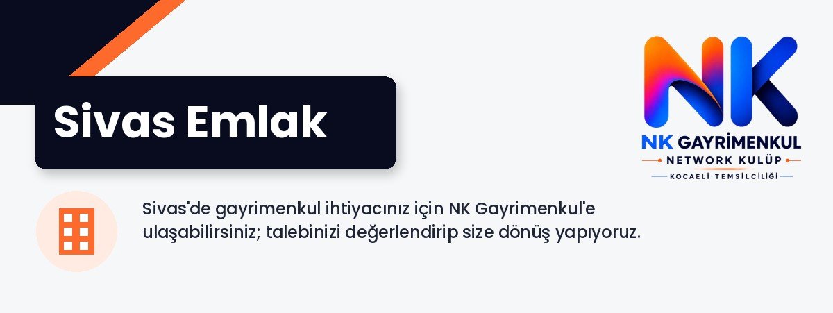 Sivas Emlak - NK Gayrimenkul