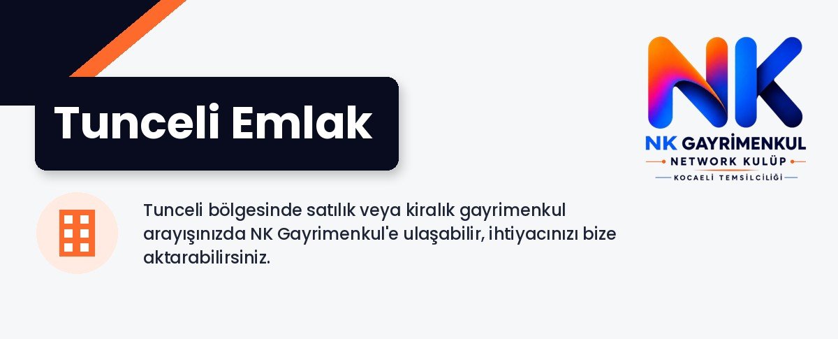 Tunceli Emlak - NK Gayrimenkul