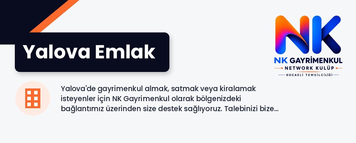 Yalova Emlak - NK Gayrimenkul